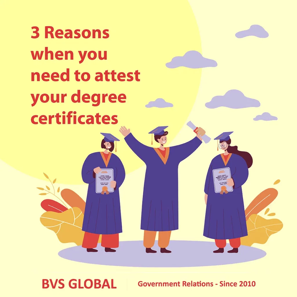 3 Reasons when you need to attest your degree certificates
