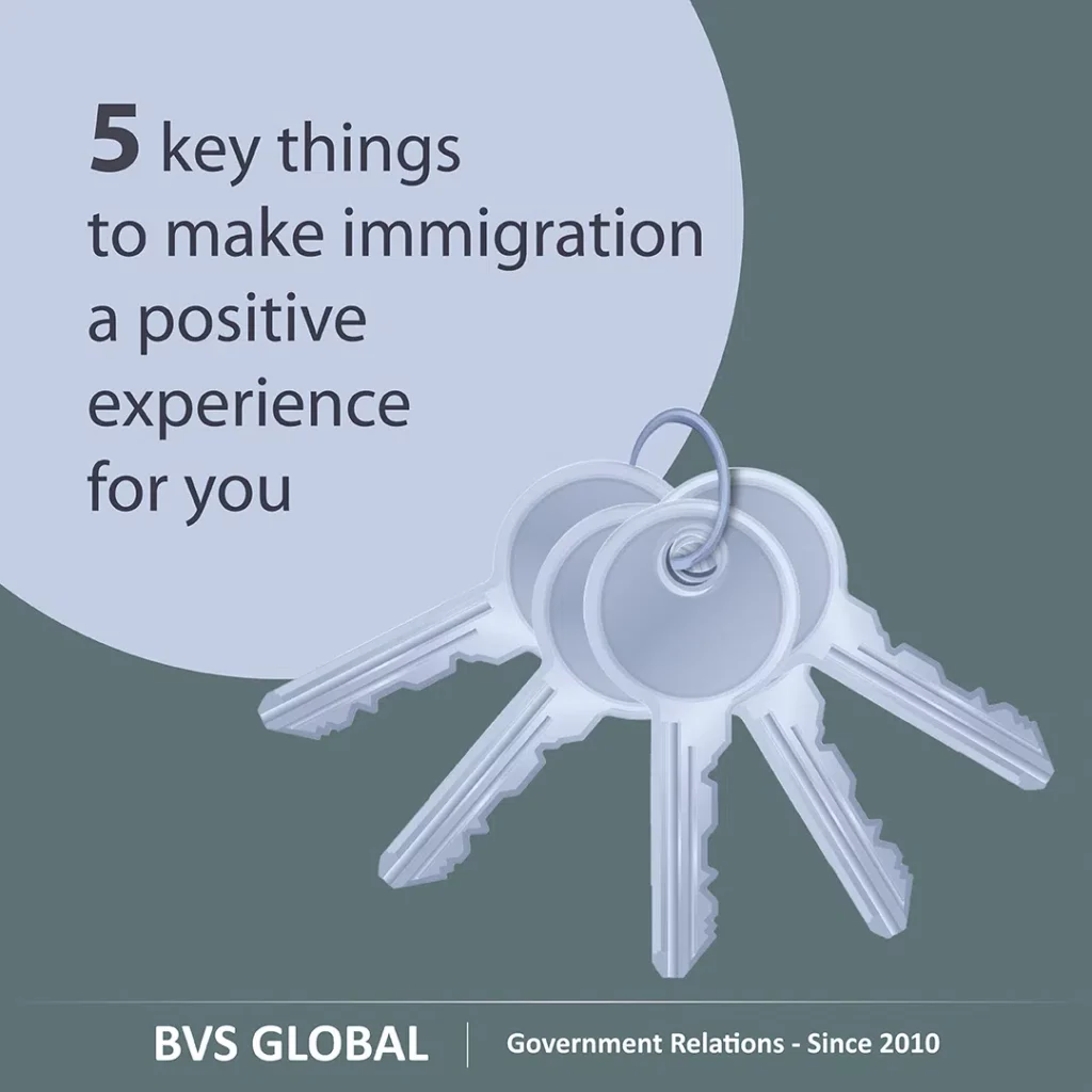 Five key things to make immigration a positive experience for you