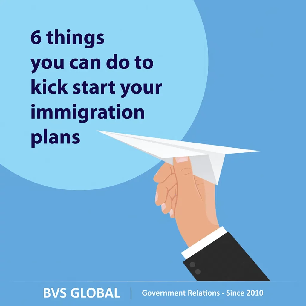6 things you can do to kick start your immigration plans